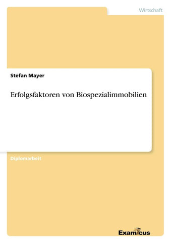 Erfolgsfaktoren von Biospezialimmobilien