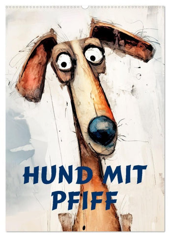 Hund mit Pfiff (Wandkalender 2026 DIN A2 hoch), CALVENDO Monatskalender