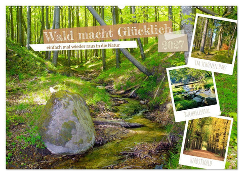 Wald macht glücklich (Wandkalender 2027 DIN A2 quer), CALVENDO Monatskalender