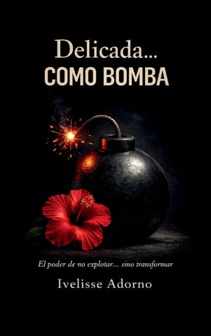 Delicada...como bomba