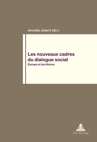 Les nouveaux cadres du dialogue social