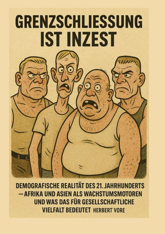 Grenzschließung ist Inzest