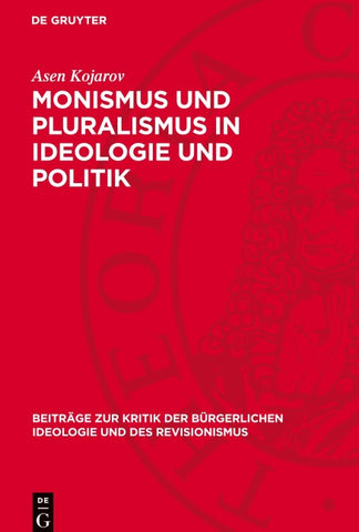 Monismus und Pluralismus in Ideologie und Politik