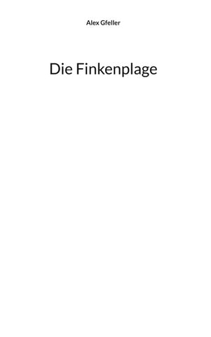 Die Finkenplage