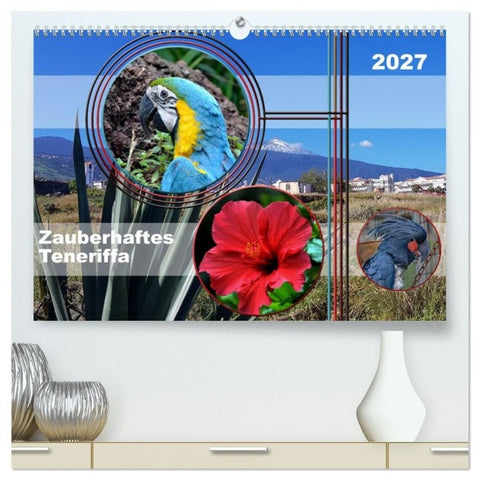 Zauberhaftes Teneriffa (hochwertiger Premium Wandkalender 2027 DIN A2 quer), Kunstdruck in Hochglanz