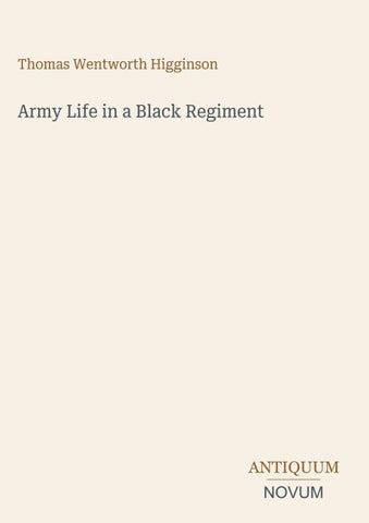 Army Life in a Black Regiment