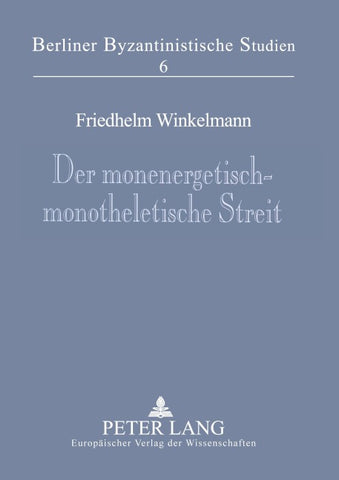 Der monenergetisch-monotheletische Streit