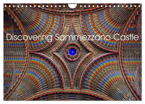 Discovering Sammezzano Castle (Wall Calendar 2026 DIN A4 landscape), CALVENDO 12 Month Wall Calendar
