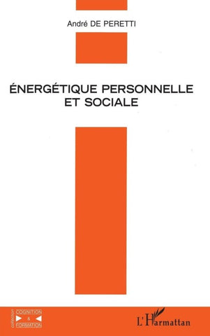 ÉNERGÉTIQUE PERSONNELLE ET SOCIALE