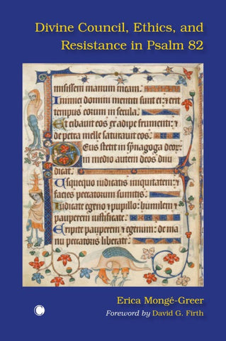 Divine Council, Ethics, and Resistance in Psalm 82