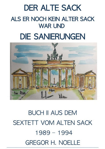 Der alte Sack, als er noch kein alter Sack war, und die Sanierungen