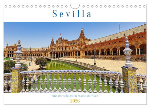 Sevilla, eine der schönsten Städte der Welt (Wandkalender 2026 DIN A4 quer), CALVENDO Monatskalender