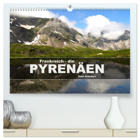 Frankreich - die Pyrenäen (hochwertiger Premium Wandkalender 2027 DIN A2 quer), Kunstdruck in Hochglanz