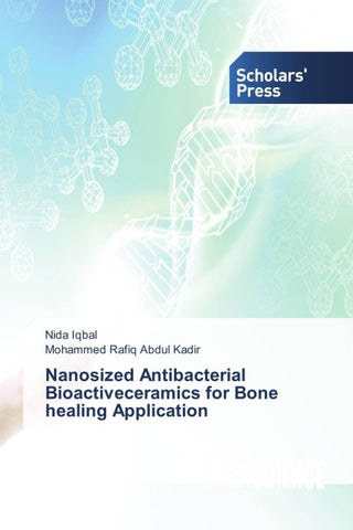 Nanosized Antibacterial Bioactiveceramics for Bone healing Application