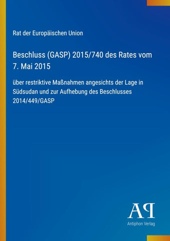 Beschluss (GASP) 2015/740 des Rates vom 7. Mai 2015
