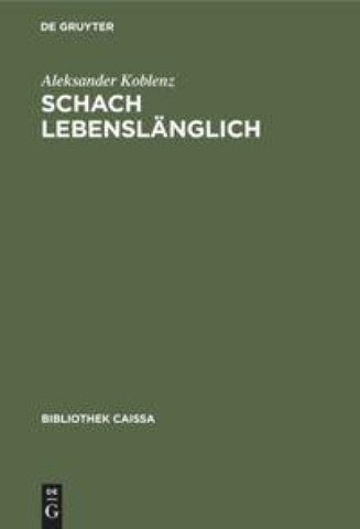 Schach lebenslänglich