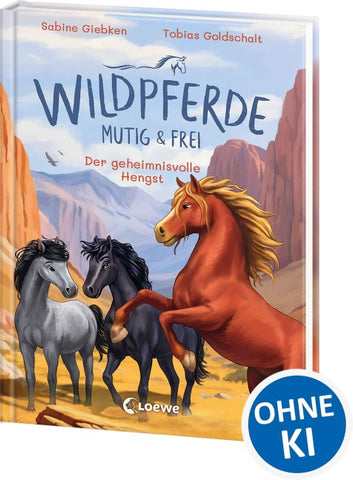 Wildpferde - mutig und frei (Band 7) - Der geheimnisvolle Hengst