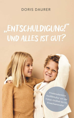 „Entschuldigung!“ – Und alles ist gut?