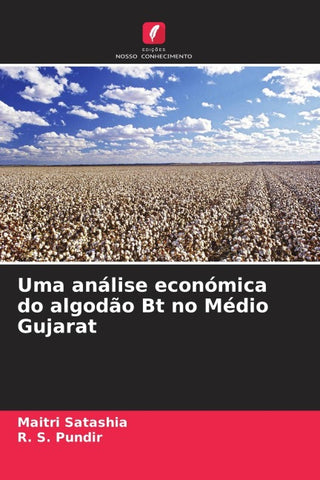 Uma análise económica do algodão Bt no Médio Gujarat
