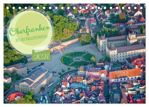 Oberfranken aus der Vogelperspektive (Tischkalender 2027 DIN A5 quer), CALVENDO Monatskalender