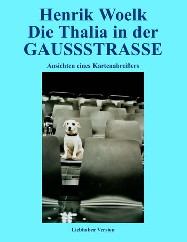 Die Thalia in der GAUSSSTRASSE