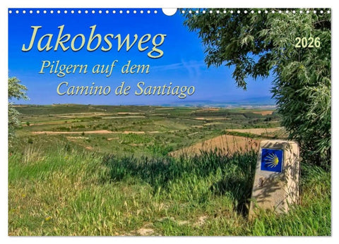 Jakobsweg - pilgern auf dem Camino de Santiago (Wandkalender 2026 DIN A3 quer), CALVENDO Monatskalender