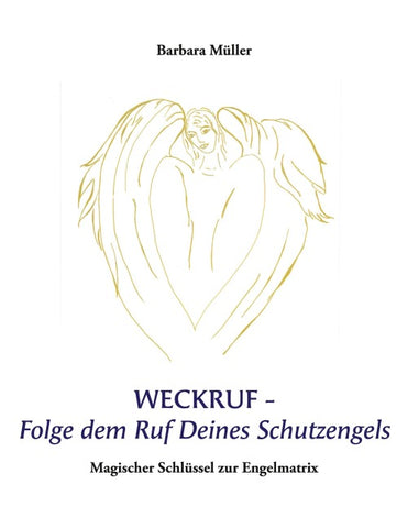 Weckruf -Folge dem Ruf Deines Schutzengels