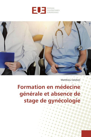 Formation en médecine générale et absence de stage de gynécologie