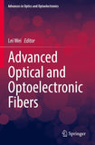 Advanced Optical and Optoelectronic Fibers