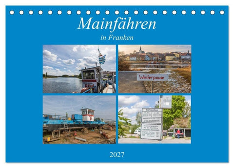 Mainfähren in Franken (Tischkalender 2027 DIN A5 quer), CALVENDO Monatskalender