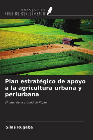 Plan estratégico de apoyo a la agricultura urbana y periurbana