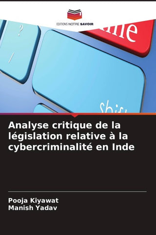 Analyse critique de la législation relative à la cybercriminalité en Inde