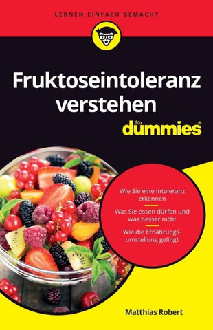 Fruktoseintoleranz verstehen für Dummies