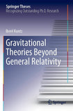 Gravitational Theories Beyond General Relativity