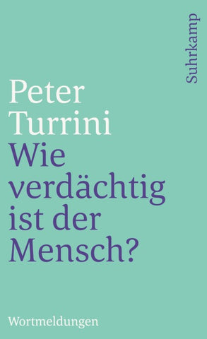 Wie verdächtig ist der Mensch?