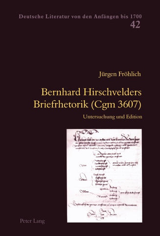 Bernhard Hirschvelders Briefrhetorik (Cgm 3607)