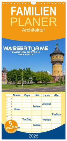 Familienplaner 2026 - Wassertürme zwischen gestern und heute mit 5 Spalten (Wandkalender, 21 x 45 cm) CALVENDO