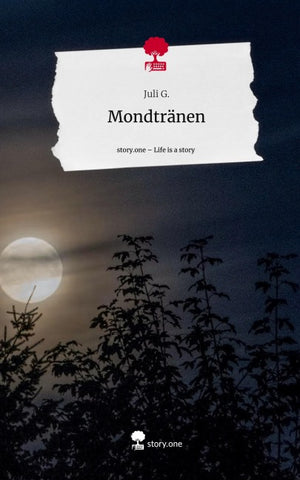 Mondtränen. Life is a Story - story.one