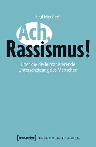 Ach, Rassismus