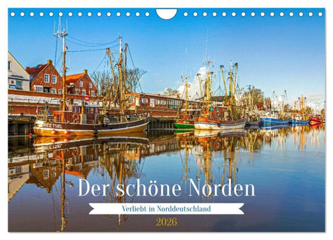 Der schöne Norden Deutschlands (Wandkalender 2026 DIN A4 quer), CALVENDO Monatskalender