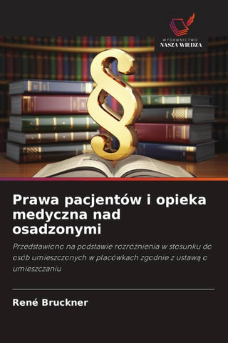 Prawa pacjentów i opieka medyczna nad osadzonymi
