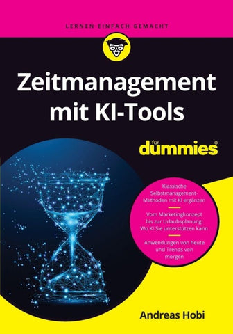 Zeitmanagement mit KI-Tools für Dummies