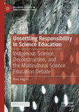 Unsettling Responsibility in Science Education