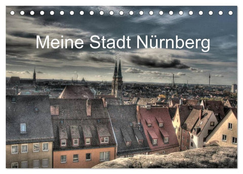 Meine Stadt Nürnberg 2026 (Tischkalender 2026 DIN A5 quer), CALVENDO Monatskalender