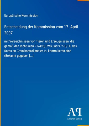 Entscheidung der Kommission vom 17. April 2007
