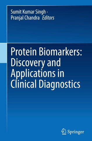 Protein Biomarkers: Discovery and Applications in Clinical Diagnostics
