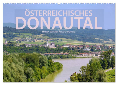 Österreichisches Donautal (Wandkalender 2026 DIN A2 quer), CALVENDO Monatskalender