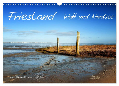 Friesland - Watt und Nordsee / CH-Version (Wandkalender 2026 DIN A3 quer), CALVENDO Monatskalender