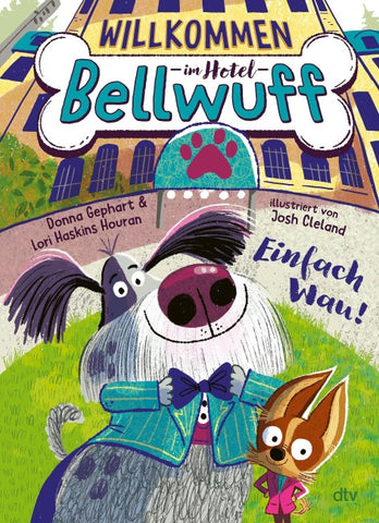 Willkommen im Hotel Bellwuff – Einfach Wau!