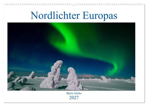 Nordlichter Europas (Wandkalender 2027 DIN A2 quer), CALVENDO Monatskalender
